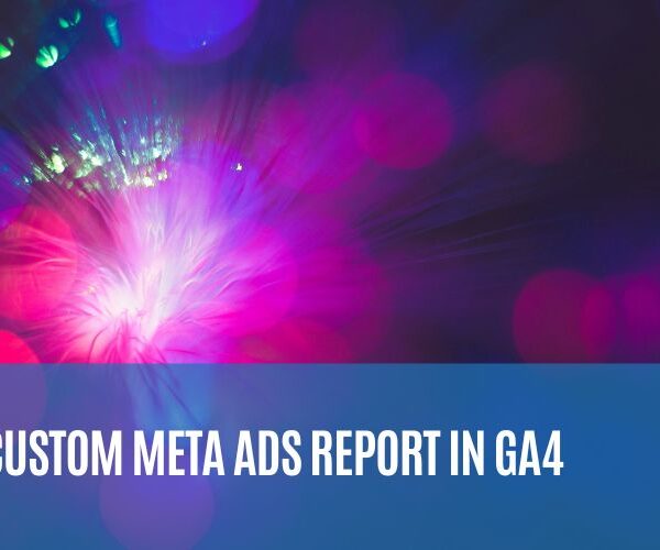 Custom Meta Ads report in GA4